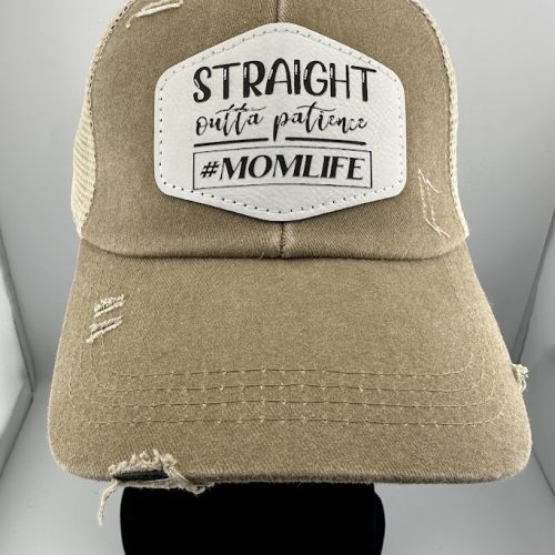 IMG_3032 Straight Outta Patience #MomLife Hat