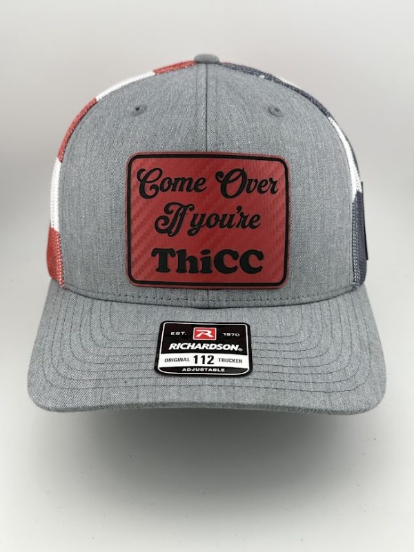 Come Over If You're Thicc Hat