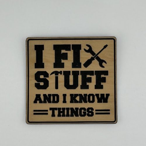 IMG_5081 I Fix Stuff and I Know Things Hat