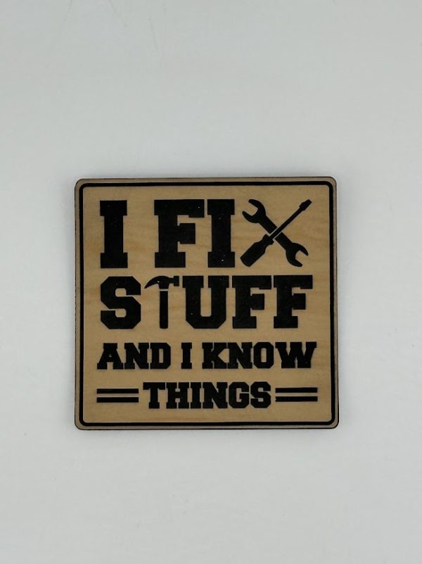 I Fix Stuff and I Know Things Hat