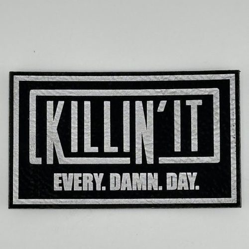 IMG_5107 Killin' It Every Damn Day Hat